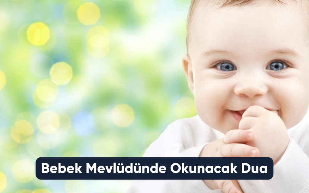 Bebek Mevlüdünde Okunacak Dua